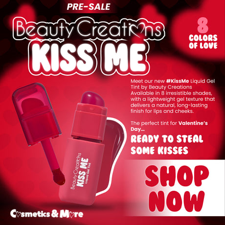 PRE-SALE - BEAUTY CREATIONS - KISS ME - LIQUID GEL TINT